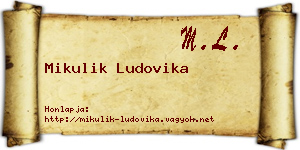 Mikulik Ludovika névjegykártya
